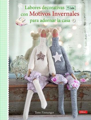 LABORES DECORATIVAS TILDA CON MOTIVOS INVERNALES PARA DECORAR LA CASA | 9788498744163 | FINNANGER, TONE | Llibreria Aqualata | Comprar libros en catalán y castellano online | Comprar libros Igualada