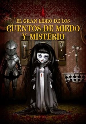 GRAN LIBRO DE LOS CUENTOS DE MIEDO Y MISTERIO, EL | 9788494217159 | Llibreria Aqualata | Comprar libros en catalán y castellano online | Comprar libros Igualada