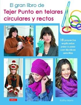 GRAN LIBRO DE TEJER PUNTO EN TELARES CIRCULARES Y RECTOS, EL | 9788498744248 | NORRIS, KATHY | Llibreria Aqualata | Comprar libros en catalán y castellano online | Comprar libros Igualada