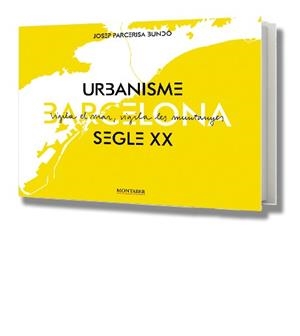 BARCELONA. URBANISME SEGLE XX | 9788415340966 | Llibreria Aqualata | Comprar llibres en català i castellà online | Comprar llibres Igualada