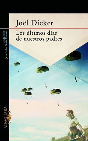 ÚLTIMOS DÍAS DE NUESTROS PADRES, LOS | 9788420417219 | DICKER, JOEL | Llibreria Aqualata | Comprar libros en catalán y castellano online | Comprar libros Igualada