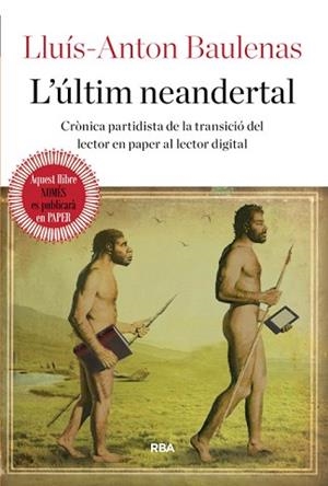 ÚLTIM NEANDERTAL, L' | 9788482647388 | BAULENAS SETO, LLUIS-ANTON | Llibreria Aqualata | Comprar llibres en català i castellà online | Comprar llibres Igualada