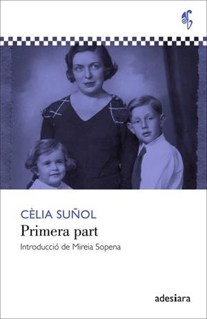 PRIMERA PART | 9788492405831 | SUÑOL, CÈLIA | Llibreria Aqualata | Comprar llibres en català i castellà online | Comprar llibres Igualada