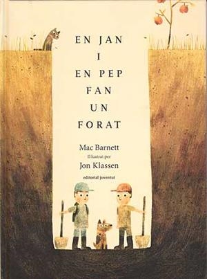 EN JAN I EN PEP FAN UN FORAT | 9788426140920 | BARNETT, MAC / KLASSEN, JON | Llibreria Aqualata | Comprar libros en catalán y castellano online | Comprar libros Igualada