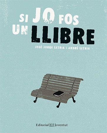 SI JO FOS UN LLIBRE | 9788426141200 | LETRIA, JOSÉ JORGE / LETRIA, ANDRÉ | Llibreria Aqualata | Comprar llibres en català i castellà online | Comprar llibres Igualada