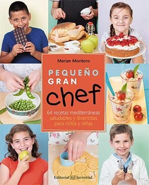 PEQUEÑO GRAN CHEF | 9788426141149 | MONTORO, MARIAN | Llibreria Aqualata | Comprar llibres en català i castellà online | Comprar llibres Igualada