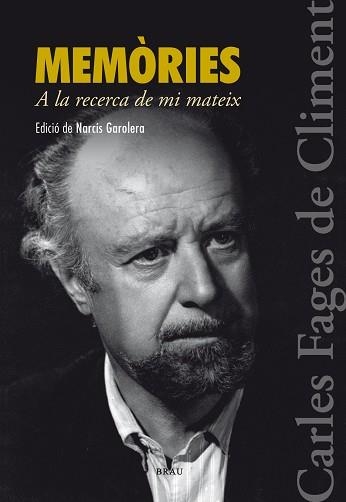 MEMÒRIES | 9788415885160 | FAGES DE CLIMENT, CARLES | Llibreria Aqualata | Comprar libros en catalán y castellano online | Comprar libros Igualada