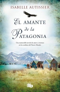 AMANTE DE LA PATAGONIA, EL | 9788490700044 | AUTISSIER, ISABELLE | Llibreria Aqualata | Comprar libros en catalán y castellano online | Comprar libros Igualada