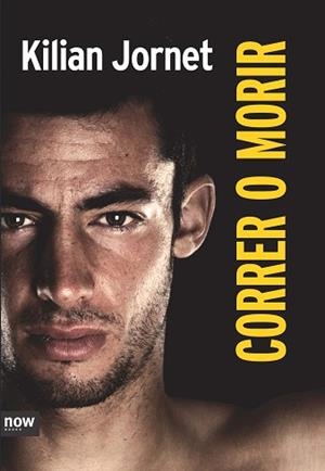 CORRER O MORIR  ED. ESPECIAL | 9788416245055 | JORNET BURGADA, KILIAN | Llibreria Aqualata | Comprar llibres en català i castellà online | Comprar llibres Igualada