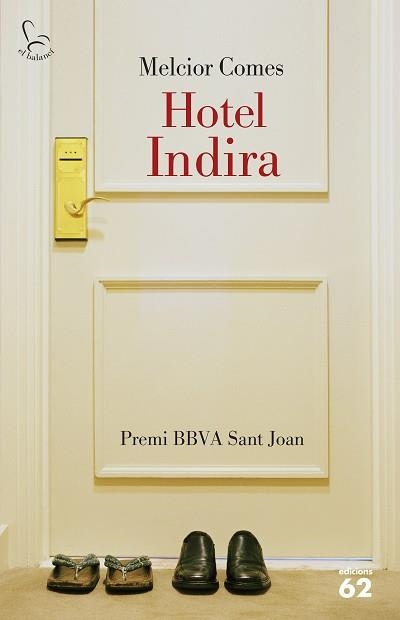 HOTEL INDIRA | 9788429773439 | COMES CLADERA, MELCIOR | Llibreria Aqualata | Comprar libros en catalán y castellano online | Comprar libros Igualada