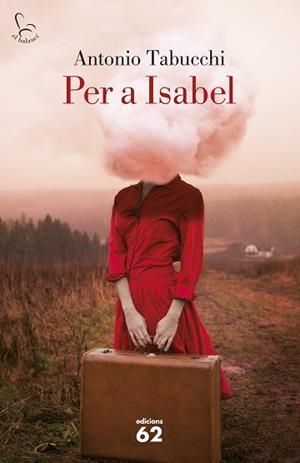 PER A ISABEL | 9788429773323 | TABUCCHI, ANTONIO | Llibreria Aqualata | Comprar llibres en català i castellà online | Comprar llibres Igualada