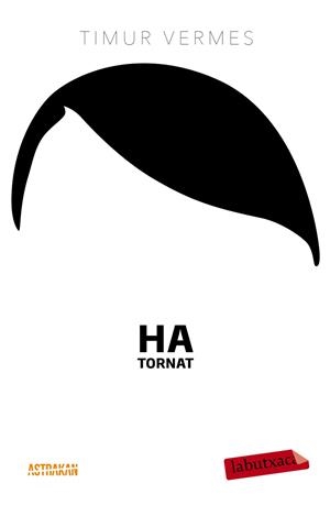 HA TORNAT | 9788499309231 | VERMES, TIMUR | Llibreria Aqualata | Comprar llibres en català i castellà online | Comprar llibres Igualada