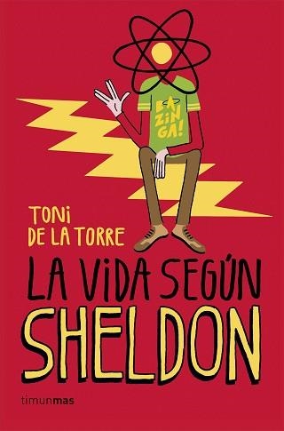 VIDA SEGÚN SHELDON, LA | 9788448020774 | DE LA TORRE, TONI | Llibreria Aqualata | Comprar libros en catalán y castellano online | Comprar libros Igualada
