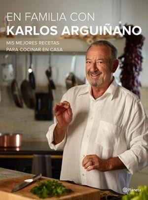 EN FAMILIA CON KARLOS ARGUIÑANO | 9788408133667 | ARGUIÑANO, KARLOS | Llibreria Aqualata | Comprar llibres en català i castellà online | Comprar llibres Igualada