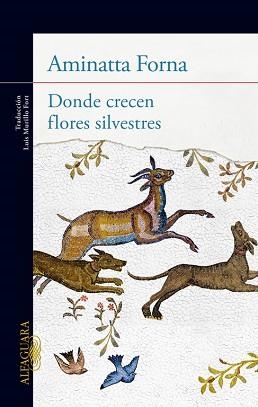 DONDE CRECEN FLORES SILVESTRES | 9788420414911 | FORNA, AMINATTA | Llibreria Aqualata | Comprar llibres en català i castellà online | Comprar llibres Igualada