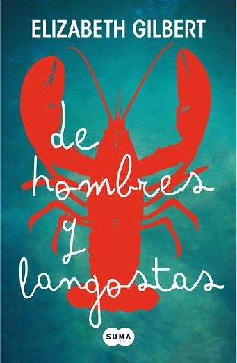 DE HOMBRES Y LANGOSTAS | 9788483652275 | GILBERT, ELIZABETH | Llibreria Aqualata | Comprar libros en catalán y castellano online | Comprar libros Igualada