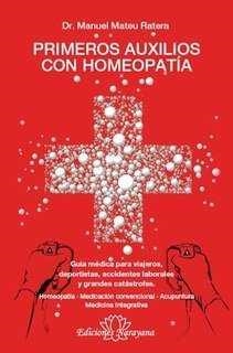 PRIMEROS AUXILIOS CON HOMEOPATÍA | 9783943309621 | MATEU RATERA, MANUEL | Llibreria Aqualata | Comprar libros en catalán y castellano online | Comprar libros Igualada