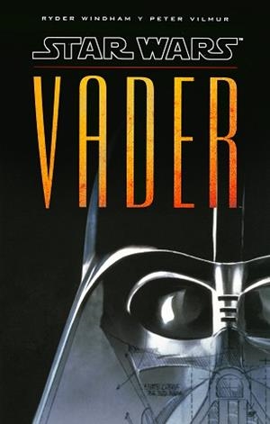 STAR WARS. VADER | 9788448020767 | WINDHAM, RYDER / VILMUR, PETER | Llibreria Aqualata | Comprar libros en catalán y castellano online | Comprar libros Igualada
