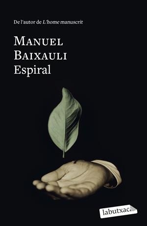 ESPIRAL | 9788499309385 | BAIXAULI, MANUEL | Llibreria Aqualata | Comprar llibres en català i castellà online | Comprar llibres Igualada