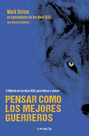 PENSAR COMO LOS MEJORES GUERREROS | 9788416029235 | DIVINE, MARK | Llibreria Aqualata | Comprar libros en catalán y castellano online | Comprar libros Igualada