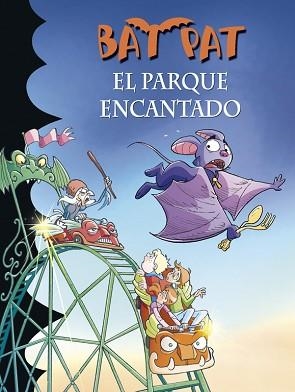 BAT PAT 31. EL PARQUE ENCANTADO | 9788490432099 | PAVANELLO, ROBERTO | Llibreria Aqualata | Comprar libros en catalán y castellano online | Comprar libros Igualada