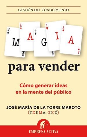 MAGIA PARA VENDER | 9788492921089 | GICÓ, TXEMA | Llibreria Aqualata | Comprar libros en catalán y castellano online | Comprar libros Igualada