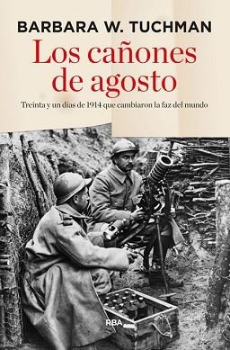 CAÑONES DE AGOSTO, LOS | 9788490563960 | TUCHMAN , BARBARA WERTHEIM | Llibreria Aqualata | Comprar libros en catalán y castellano online | Comprar libros Igualada