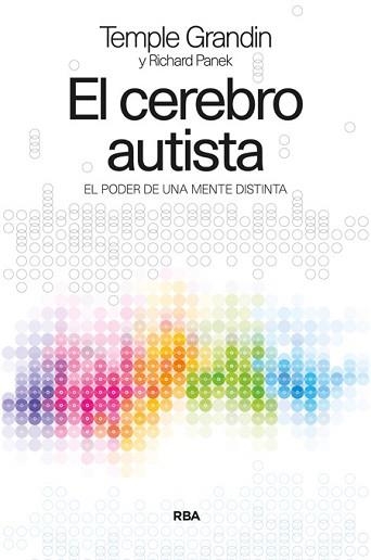 CEREBRO AUTISTA, EL | 9788490562871 | GRANDIN , TEMPLE / PANEK , RICHARD | Llibreria Aqualata | Comprar libros en catalán y castellano online | Comprar libros Igualada