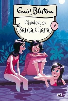 CLAUDINA EN SANTA CLARA | 9788427206816 | BLYTON, ENID | Llibreria Aqualata | Comprar libros en catalán y castellano online | Comprar libros Igualada