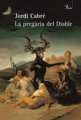 PREGARIA DEL DIABLE, LA (BETA 127) | 9788484375029 | CABRE, JORDI | Llibreria Aqualata | Comprar llibres en català i castellà online | Comprar llibres Igualada