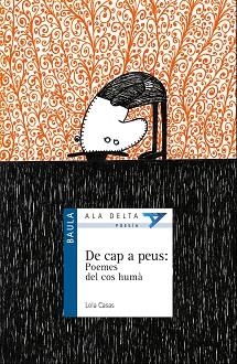 DE CAP A PEUS : POEMES DEL COS HUMÀ | 9788447928217 | CASAS PEÑA, LOLA | Llibreria Aqualata | Comprar llibres en català i castellà online | Comprar llibres Igualada