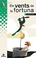 VENTS DE LA FORTUNA, ELS (GRUMETS VERDS 138) | 9788424695385 | CELA, JAUME | Llibreria Aqualata | Comprar llibres en català i castellà online | Comprar llibres Igualada