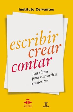 ESCRIBIR CREAR CONTAR | 9788467042054 | INSTITUTO CERVANTES | Llibreria Aqualata | Comprar libros en catalán y castellano online | Comprar libros Igualada
