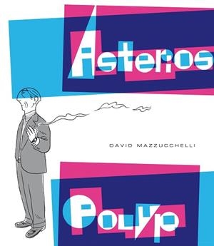 ASTERIOS POLYP | 9788416131112 | MAZZUCCHELLI, DAVID | Llibreria Aqualata | Comprar libros en catalán y castellano online | Comprar libros Igualada