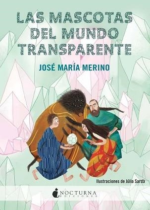 MASCOTAS DEL MUNDO TRANSPARENTE, LAS | 9788494286223 | MERINO, JOSÉ MARÍA | Llibreria Aqualata | Comprar llibres en català i castellà online | Comprar llibres Igualada
