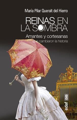 REINAS EN LA SOMBRA | 9788441434400 | QUERALT DEL HIERRO, MARÍA PILAR | Llibreria Aqualata | Comprar libros en catalán y castellano online | Comprar libros Igualada