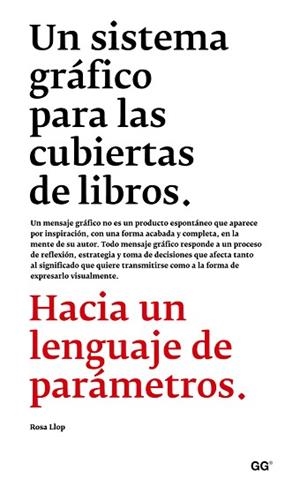 UN SISTEMA GRÁFICO PARA LAS CUBIERTAS DE LIBROS | 9788425227462 | LLOP VIDAL, ROSA | Llibreria Aqualata | Comprar libros en catalán y castellano online | Comprar libros Igualada