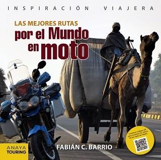 MEJORES RUTAS POR EL MUNDO EN MOTO, LAS | 9788499356679 | BARRIO, FABIÁN C. | Llibreria Aqualata | Comprar libros en catalán y castellano online | Comprar libros Igualada