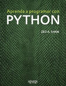 APRENDA A PROGRAMAR CON PYTHON | 9788441536517 | SHAW, ZED A. | Llibreria Aqualata | Comprar libros en catalán y castellano online | Comprar libros Igualada
