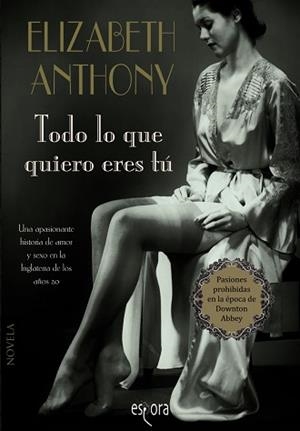 TODO LO QUE QUIERO ERES TÚ | 9788415497615 | ANTHONY, ELIZABETH | Llibreria Aqualata | Comprar llibres en català i castellà online | Comprar llibres Igualada