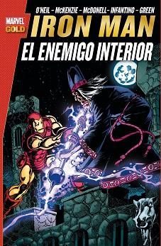 IRON MAN. EL ENEMIGO INTERIOR | 9788490249314 | O'NEIL / MCKENZIE / MCDONNELL / INFANTINO / GREEN | Llibreria Aqualata | Comprar libros en catalán y castellano online | Comprar libros Igualada