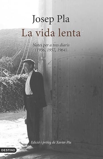 VIDA LENTA, LA | 9788497102520 | PLA, JOSEP | Llibreria Aqualata | Comprar llibres en català i castellà online | Comprar llibres Igualada