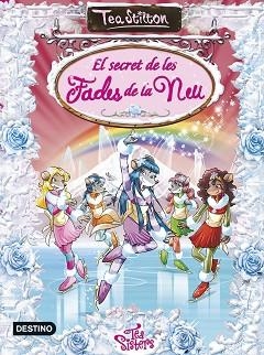 SECRET DE LES FADES DE LA NEU, EL | 9788490575932 | STILTON, TEA | Llibreria Aqualata | Comprar llibres en català i castellà online | Comprar llibres Igualada