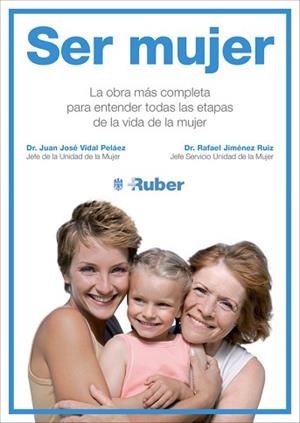 SER MUJER | 9788415989776 | VIDAL PELAEZ, DR. JUAN JOSE / JIMENEZ RUIZ, RAFAEL | Llibreria Aqualata | Comprar llibres en català i castellà online | Comprar llibres Igualada
