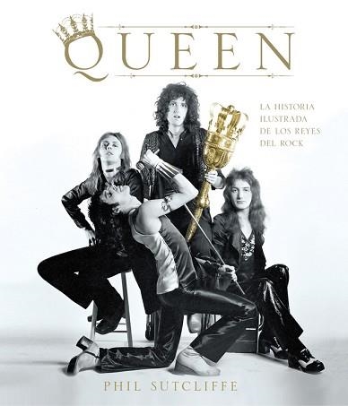 QUEEN | 9788415989882 | SUTCLIFFE, PHIL | Llibreria Aqualata | Comprar libros en catalán y castellano online | Comprar libros Igualada