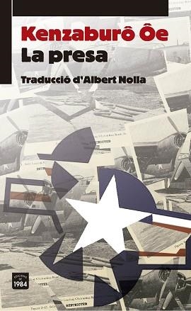PRESA, LA | 9788415835479 | ÔE, KENZABURÔ | Llibreria Aqualata | Comprar libros en catalán y castellano online | Comprar libros Igualada