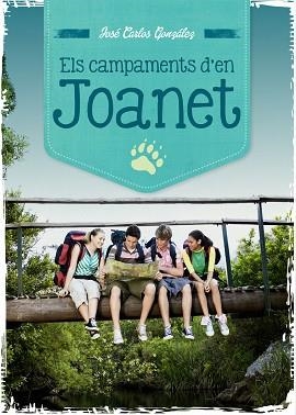 CAMPAMENTS D'EN JOANET, ELS | 9788499793269 | GONZÁLEZ MARTÍNEZ, JOSÉ CARLOS | Llibreria Aqualata | Comprar libros en catalán y castellano online | Comprar libros Igualada