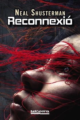 RECONNEXIÓ | 9788448934484 | SHUSTERMAN, NEAL | Llibreria Aqualata | Comprar libros en catalán y castellano online | Comprar libros Igualada