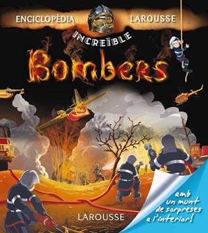BOMBERS | 9788415785750 | LAROUSSE EDITORIAL | Llibreria Aqualata | Comprar llibres en català i castellà online | Comprar llibres Igualada