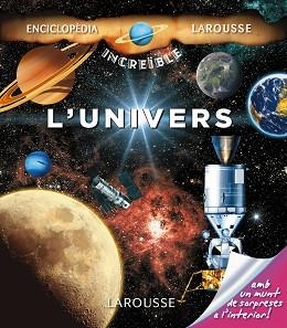 UNIVERS, L' | 9788416124473 | LAROUSSE EDITORIAL | Llibreria Aqualata | Comprar libros en catalán y castellano online | Comprar libros Igualada